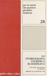 La storiografia giuridica scandinava. Atti dell'incontro di studio (Firenze, 22-23 maggio 1987)