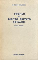 Profilo di diritto privato romano. Quinta edizione