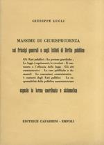 Massime di giurisprudenza sui principi generali e sugli Istituti di Diritto pubblico esposte in forma coordinata e sistematica