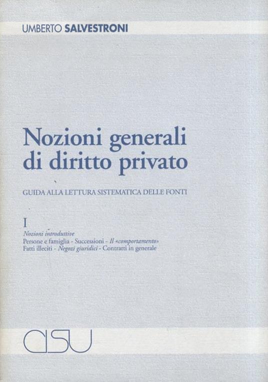Nozioni generali di diritto privato. Guida alla lettura sistematica delle fonti - Umberto Salvestroni - copertina