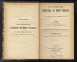 Cours élémentaire d’histoire du droit français a l’usage des étudiants de première année. Treizième édition entièrement revue et augmentée accompagnée d’une Table des Matières analitique et détaillée