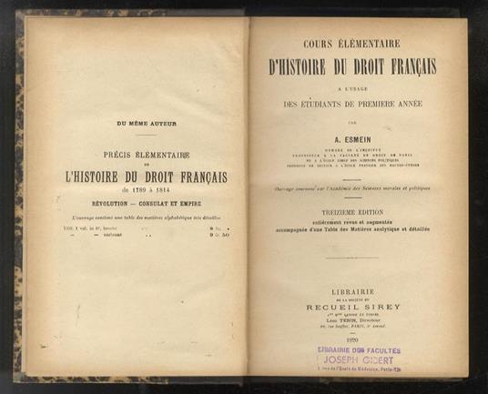 Cours élémentaire d’histoire du droit français a l’usage des étudiants de première année. Treizième édition entièrement revue et augmentée accompagnée d’une Table des Matières analitique et détaillée - A. Esmein - copertina