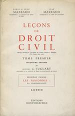 Leçons de Droit Civil. Cinquième édition par Michel de Juglart. Tome premier - Deuxième volume: Les personnes: la personalité