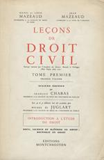 Leçons de Droit Civil. Sixième édition par François Chabas. (Les 4 e 5 éditions ont été assurées par Michel de Juglart). Tome premier - Premier volume: Introduction a l'étude du droit
