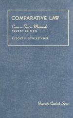 Comparative Law. Cases. Text. Materials. [...] Fourth Edition
