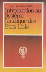 Introduction au Système Juridique des Etats-Unis. Traduit de l'americain par Bruno Baron-Renault