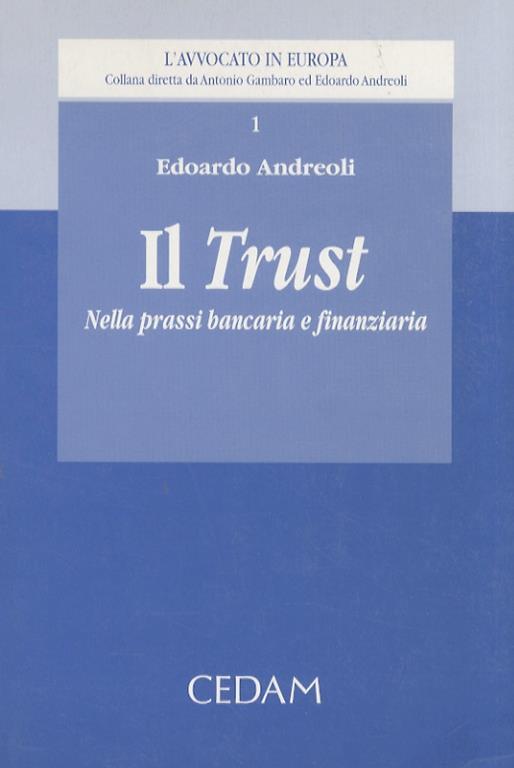 Il trust nella prassi bancaria e finanziaria - Edoardo Andreoli - copertina