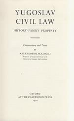Yugoslaw Civil Law. History. Family. Property. Commentary and Texts by A.G. Chloros [...]