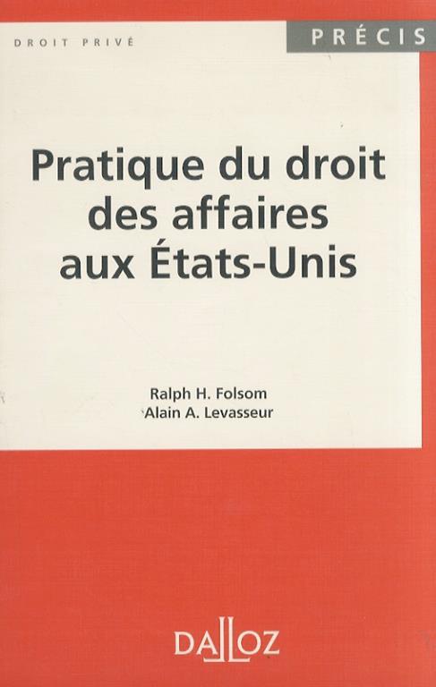 Pratique du droit des affaires aux Etats-Unis. 1995 - copertina
