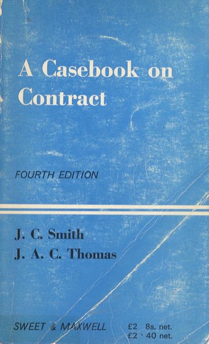 A casebook on Contract. Fourth Edition - J-C Smith - copertina
