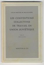Les conventions collectives de travail en Union Soviétique. Préface de René David