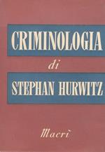 Criminologia. Traduzione di G. Barbensi