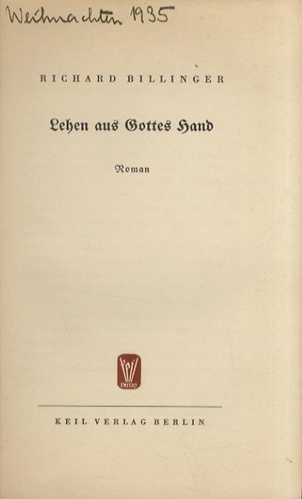Lehen aus Gottes Hand. Roman - Richard Billinger - copertina