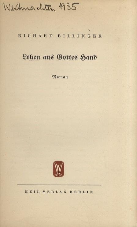 Lehen aus Gottes Hand. Roman - Richard Billinger - copertina