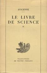 Le livre de science. II (Physique, mathematiques). Traduit par Mohammad Achena et Henri Massé. Tome II
