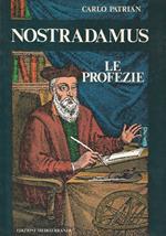 Nostradamus. Le profezie