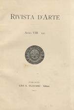 RIVISTA d'arte. Diretta da Giovanni Poggi. Anno VIII. 1912