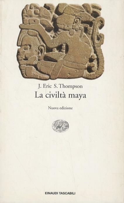 La civiltà maya - J. Eric Thompson - copertina