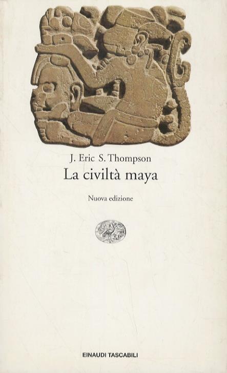 La civiltà maya - J. Eric Thompson - copertina