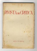 RIVISTA di critica. Bimestrale di lettere arti e scienze. Anno I. 1950. Numeri 1, 2, 3, 4/5