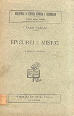 Epicurei e Mistici. Il carattere morale di Mecenate. Petronio Arbitro. I misteri Greci. Euripide mistico?. Leopardi e il cristianesimo. Federico Amiel. Maurizio di Guérin. 2a edizione riveduta