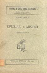 Epicurei e Mistici. Il carattere morale di Mecenate. Petronio Arbitro. I misteri Greci. Euripide mistico?. Leopardi e il cristianesimo. Federico Amiel. Maurizio di Guérin. 2a edizione riveduta