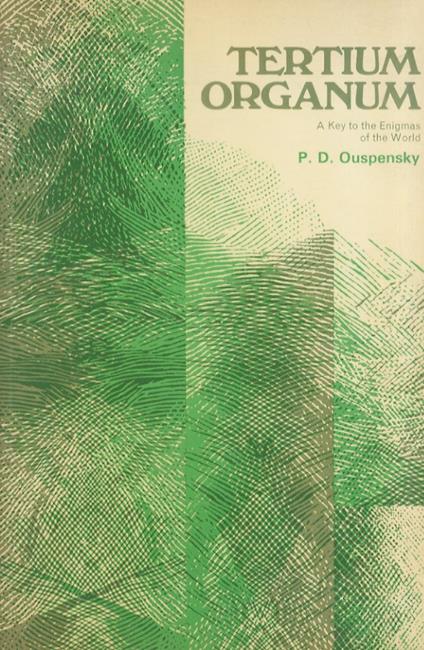 Tertium Organum. The Third Canon of Thought. A Key to the Enigams of the World - P. D. Ouspensky - copertina