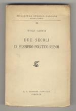 Due secoli di pensiero politico russo. Le correnti “progressiste”
