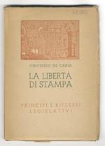 La libertà di stampa. Principi e riflessi legislativi