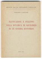 Fluttuazioni e sviluppo nella dinamica di squilibrio di un sistema economico