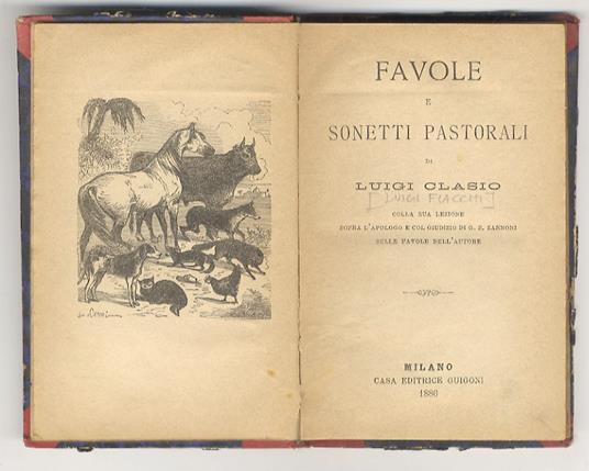 Favole e sonetti pastorali (...) Colla sua lezione sopra l’Apologo e co giudizio di G. B. Zannoni sulle favole dell’Autore - Luigi Clasio - copertina