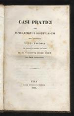 Casi pratici con ispiegazioni e osservazioni dell’avvocato Luigi Piccoli che servono di appendice all'opera della condotta delle acque del prof. Romagnosi