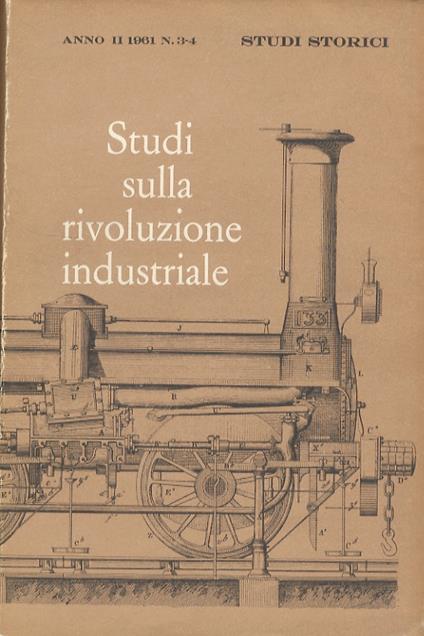 Studi sulla rivoluzione industriale. [In:] Studi storici. Rivista trimestrale. Anno II. N. 3-4. Luglio-dicembre 1961 - copertina