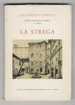 La Strega. A cura e con una introduzione di Marcello Vannucci