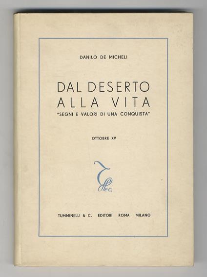 Dal deserto alla vita. “Segni e valori di una conquista”. Ottobre XV - Danilo De Micheli - copertina