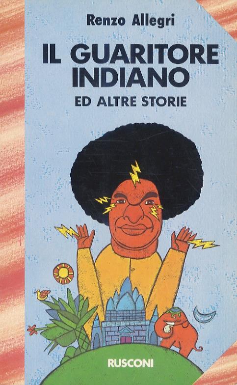 Il guaritore indiano ed altre storie - Renzo Allegri - copertina