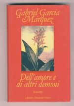 Dell’amore e di altri demoni. Traduzione di Angelo Morino