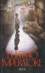 L’ultimo imperatore. Traduzione di Gianni Pilone Colombo. (Nota di Bernardo Bertolucci)