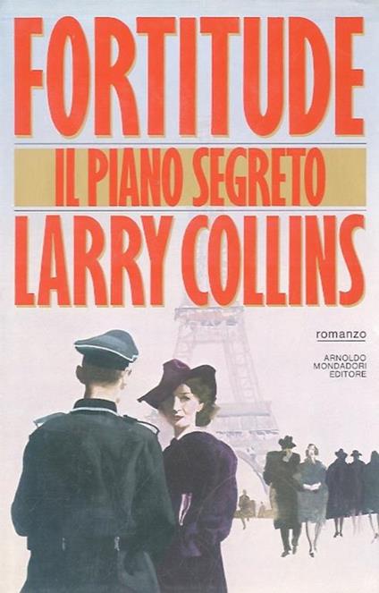 Fortitude. Il piano segreto - Larry Collins - copertina