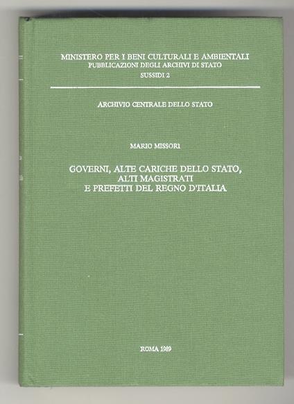 Governi, alte cariche dello Stato, alti magistrati e prefetti del regno d'Italia - Mario Missori - copertina