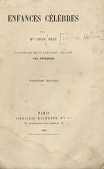 Enfances célèbres. (Pic de la Mirandole, Filippo Lippi, Agrippa d’Aubigné, Pascal et ses soeurs, Rameau, Pope, Franklin, Linné, Mozart, Winckelmann...) Illustrées de 57 gravures sur bois par Foulquier. 12ème édition