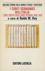 I conti economici dell’Italia. I: una sintesi delle fonti ufficiali. 1890-1970 [...] Con la collborazione di Ornello Vitali