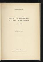 Studi di economia statistica e sociologia. 1924-1958. Presentazione di Corrado Gini