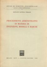 Procedimenti amministrativi in materia di invenzioni, modelli e marchi