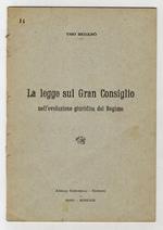 La legge sul Gran Consiglio nell’evoluzione giuridica del Regime. (Estratto dalla “Rivista internazionale di filosofia del diritto)