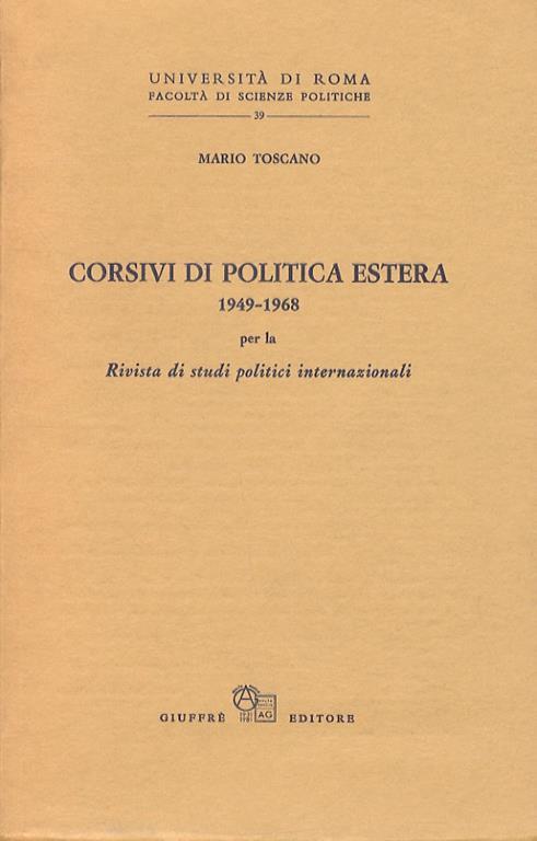 Corsivi di politica estera 1949-1968 per la Rivista di studi politici internazionali - Mario Toscano - copertina