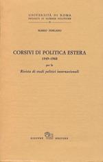 Corsivi di politica estera 1949-1968 per la Rivista di studi politici internazionali