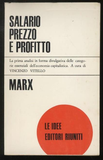 Salario, prezzo e profitto. A cura di V. Vitello. Traduzione di P. Togliatti - Karl Marx - copertina