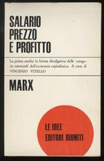 Salario, prezzo e profitto. A cura di V. Vitello. Traduzione di P. Togliatti