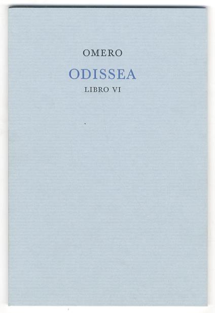 Odissea. Libro VI. Versione di Ippolito Pindemonte - Omero - copertina
